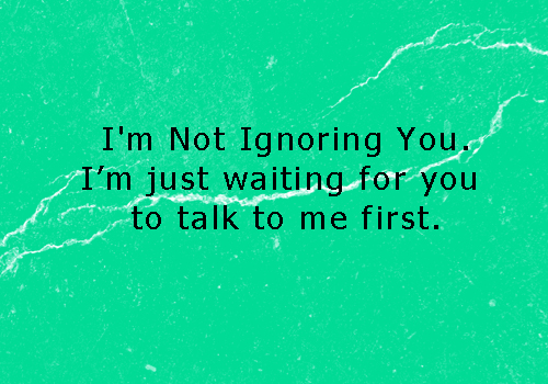 Im Not Ignoring You Quotes QuotesGram im-not-ignoring-you-quotes-quotesgram