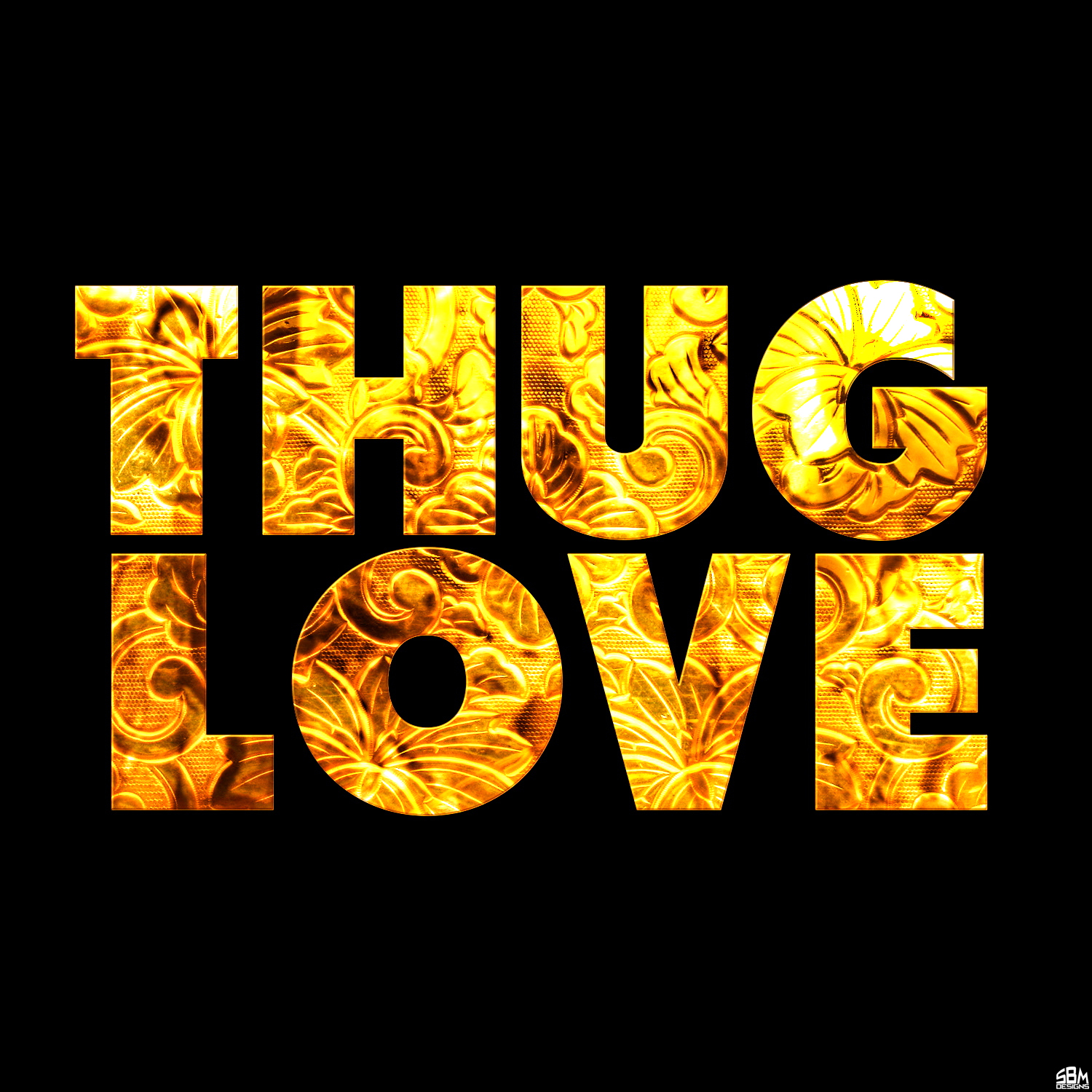 Thug Love Quotes And Sayings. QuotesGram