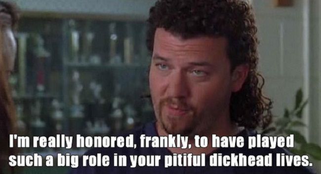 Eastbound And Down Funny Quotes.