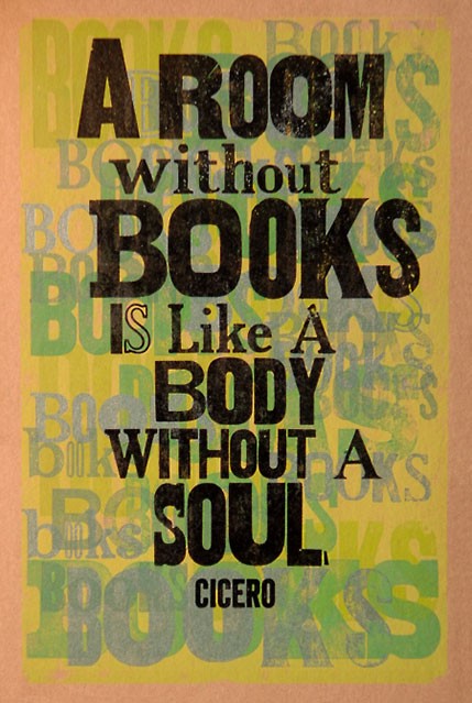 A Room Without Books Is Like A Body Without Soul A Room Without Books Is Like A Body Without Soul