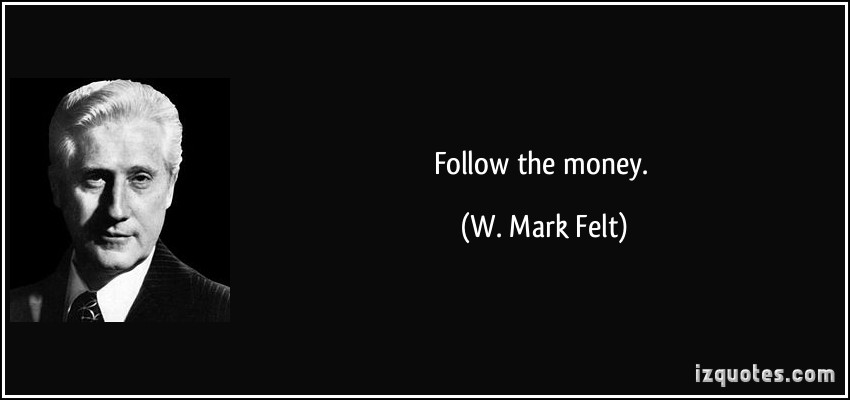 1484379293-quote-follow-the-money-w-mark-felt-228399.jpg