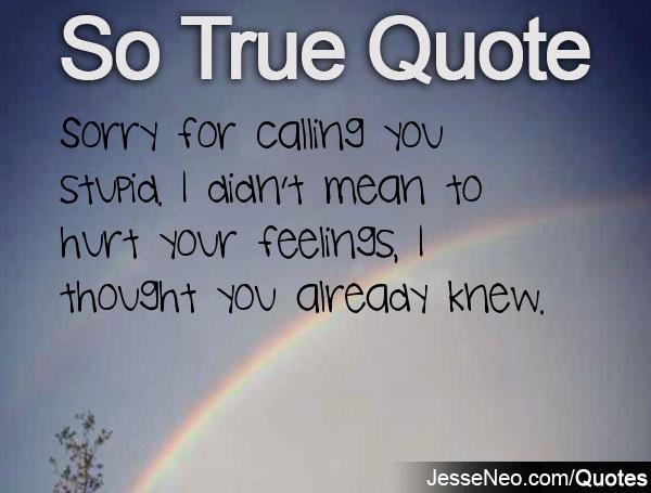 I Didnt Mean To Hurt You Quotes QuotesGram