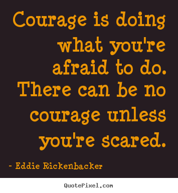 Quotes Regarding Courage. QuotesGram