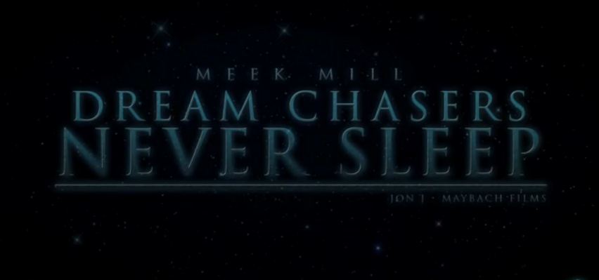 meek mill dreamchasers 1