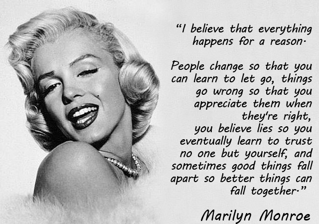 tattoo marilyn monroe quotes i believe everything happens for a reason