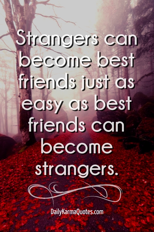Best Friend Becomes A Stranger Quotes. QuotesGram