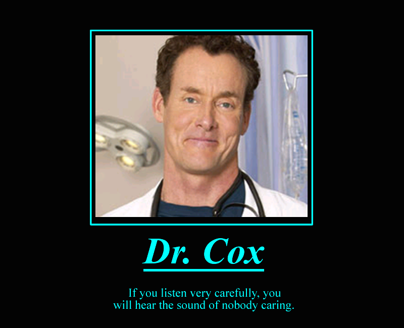Dr Cox Quotes.