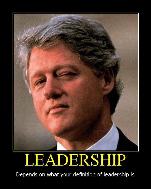 Bill Clinton Quotes On Leadership. QuotesGram