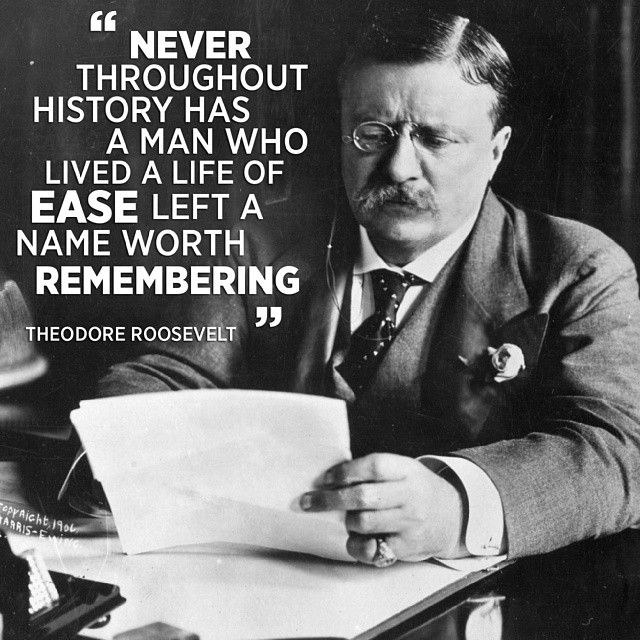 Theodore Roosevelt Inspirational Quotes. QuotesGram