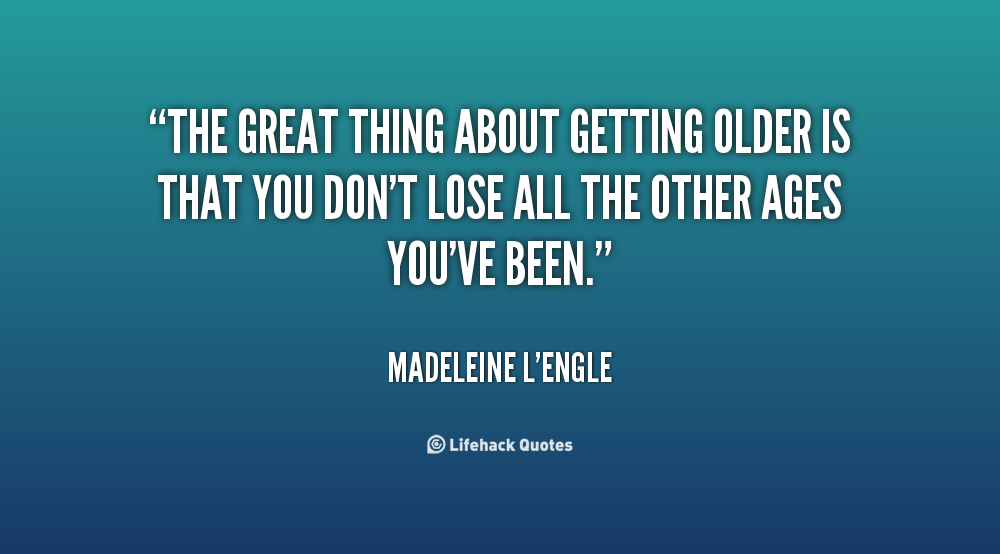 Famous Quotes About Getting Old. QuotesGram