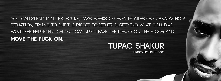 Tupac Shakur Quotes About Moving On. QuotesGram