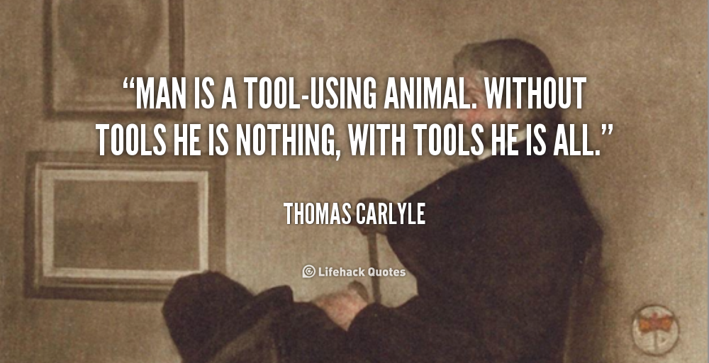 Quotes About Men And Tools. QuotesGram