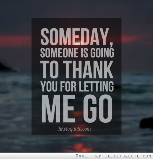 Regret Letting Someone Go Quotes. QuotesGram