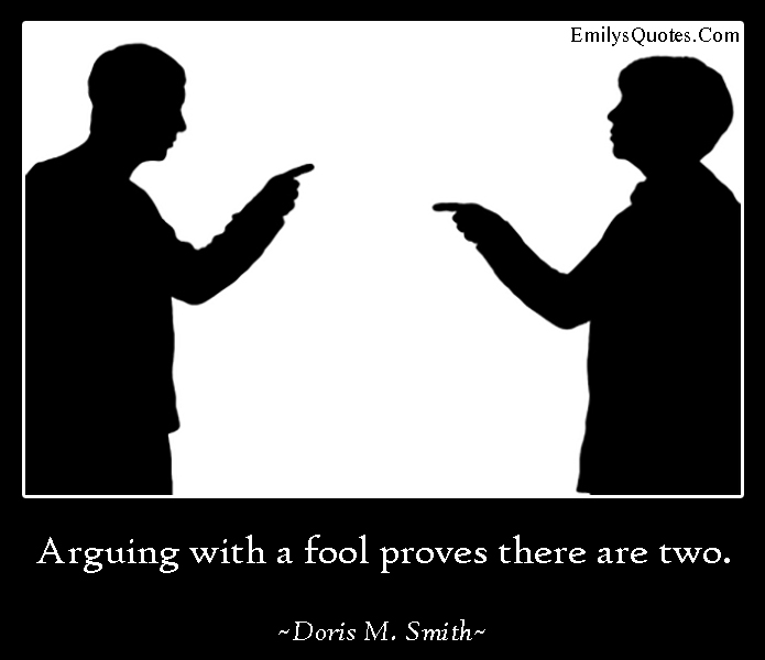 About Arguing With Fools Quotes. QuotesGram