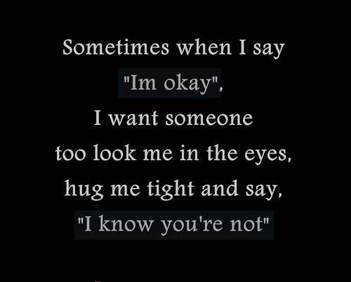 No Im Not Okay Quotes QuotesGram