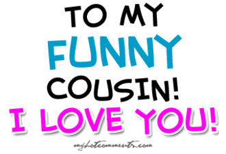 I Love My Cousin Quotes. QuotesGram