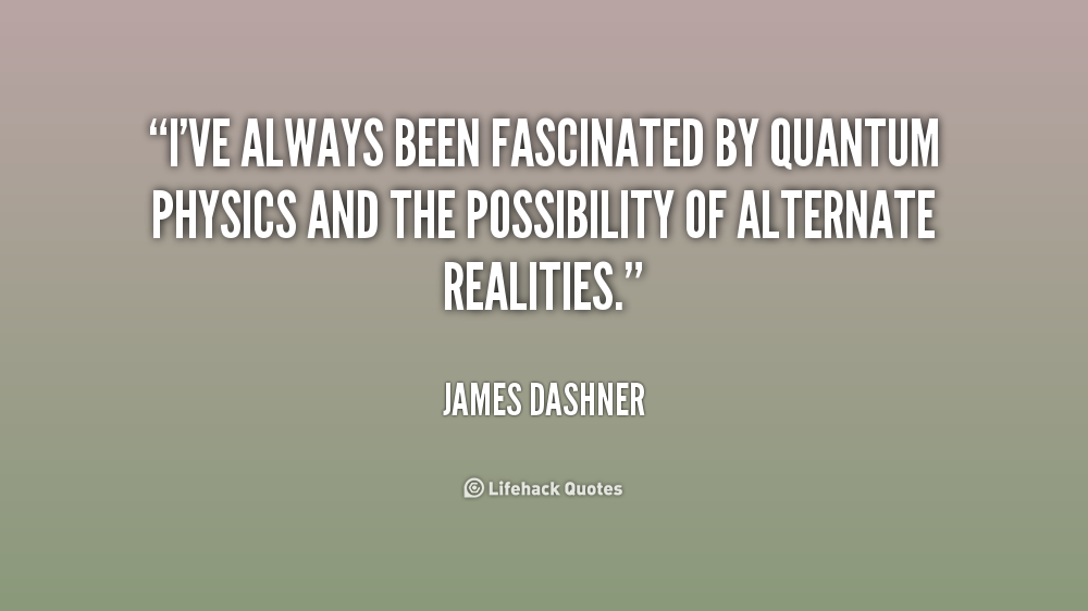 Quantum Physics Possibility Quotes. QuotesGram