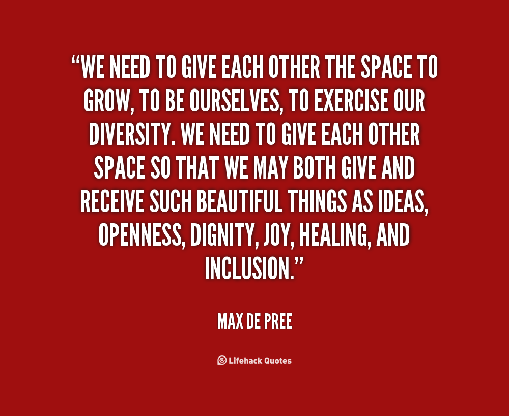 Quotes About Giving You Space. QuotesGram