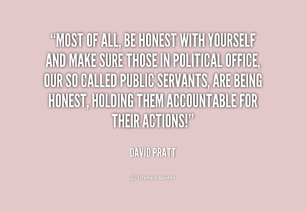 Quotes About Being Honest With Yourself by David Pratt