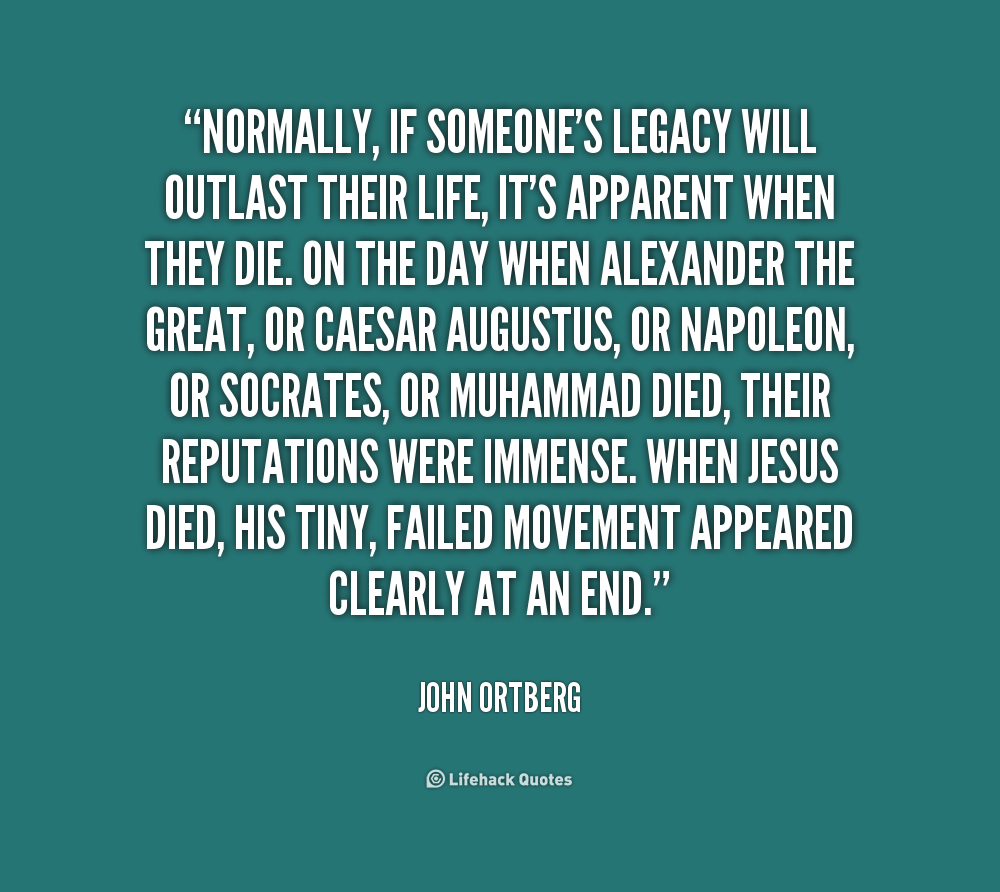 Quotes About Legacy. QuotesGram