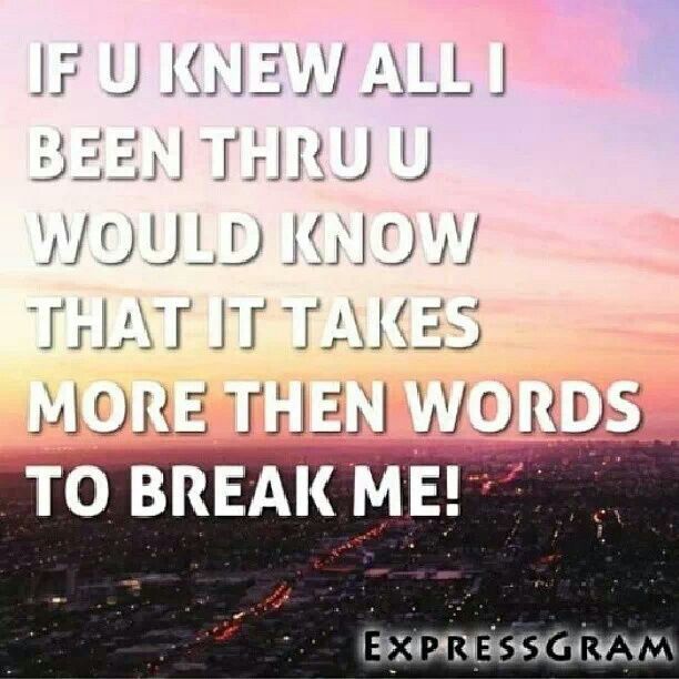 22+ You Cant Break Me Quotes HazimHasnain