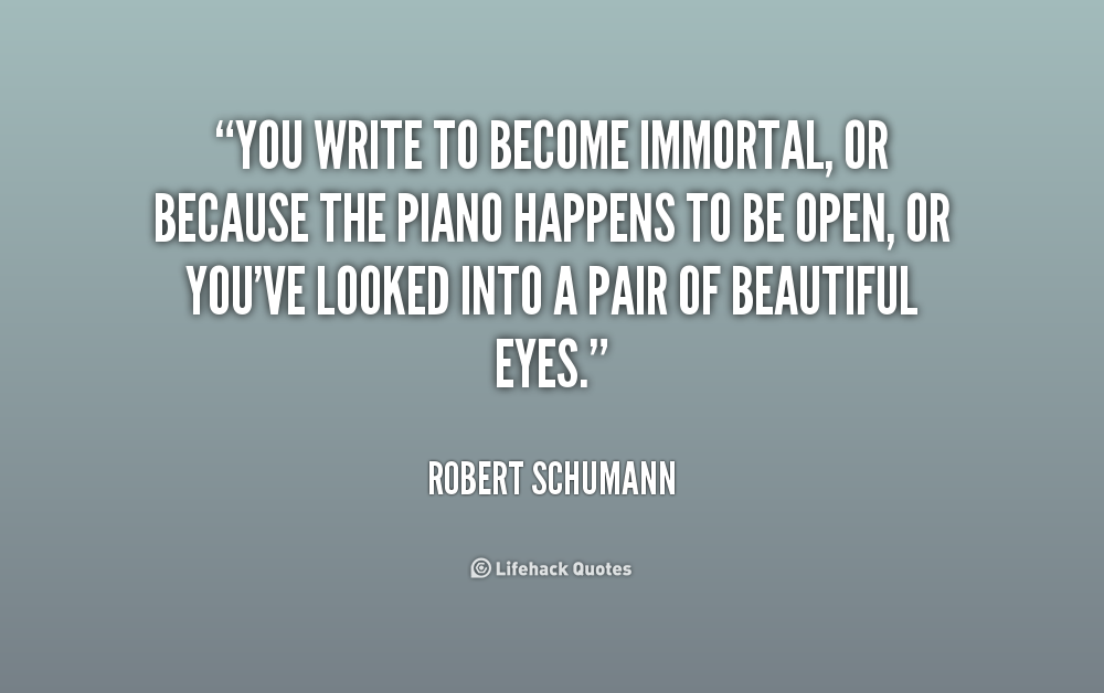 Robert Schumann Quote about Writing
