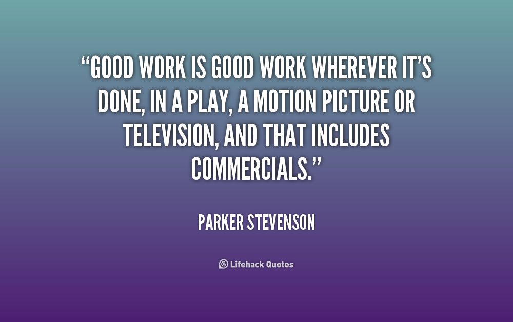 Good Work Quotes. QuotesGram