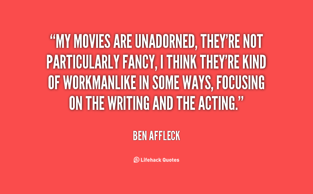 Ben Affleck Movie Quotes. QuotesGram