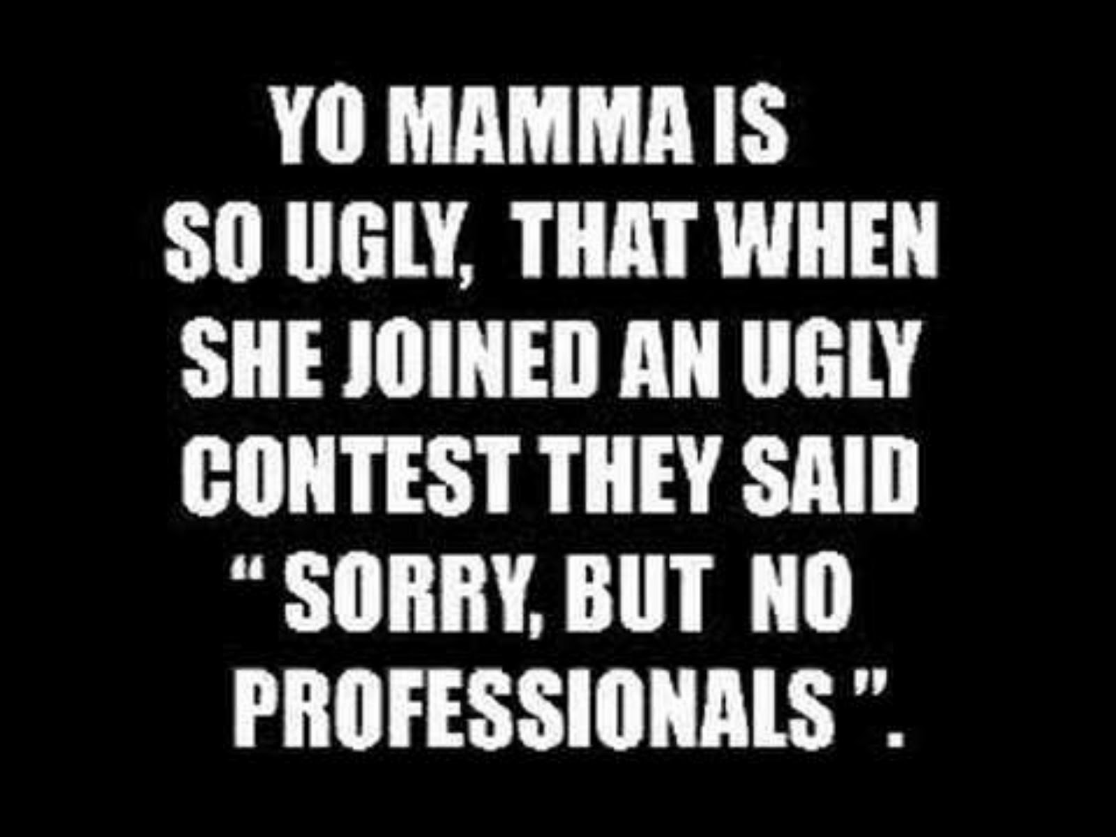 Yo Momma Jokes Quotes Pictures On. QuotesGram