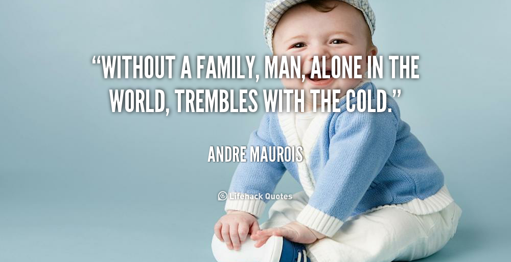 Without Family Quotes QuotesGram without-family-quotes-quotesgram