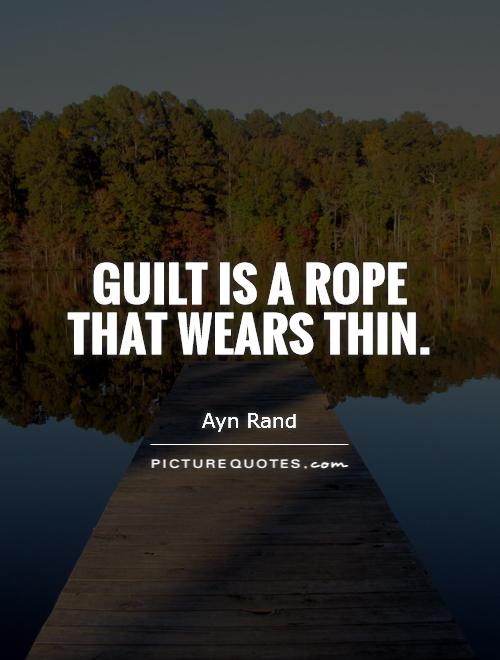 Famous Quotes On Guilt. QuotesGram