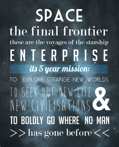 Space The Final Frontier Star Trek Quotes. Quotesgram