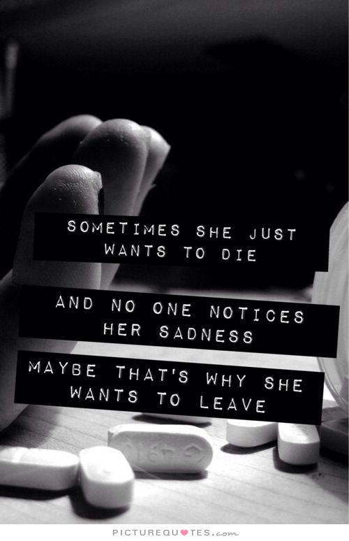 Images Of Quotes And Sayings I Want To Die. QuotesGram