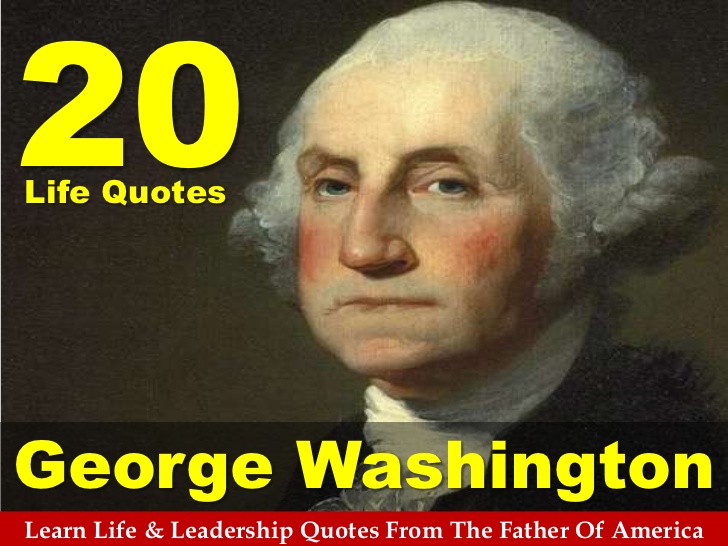 George Washington Quotes On Leadership. QuotesGram