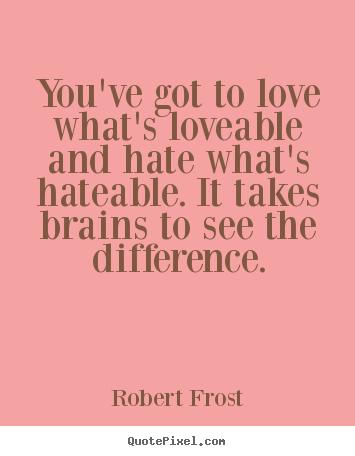 Robert Frost Quotes On Love Robert Frost Quotes About Love. Quotesgram