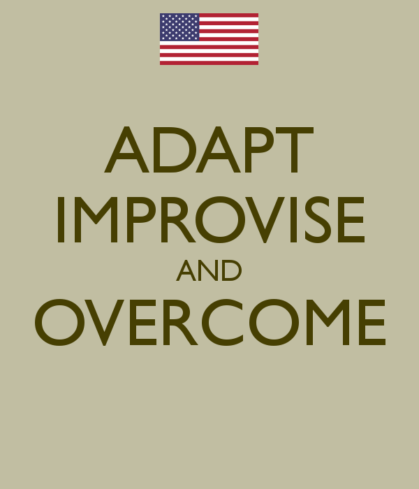 Adapt And Overcome Quotes. QuotesGram