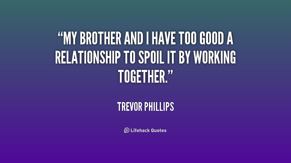 Good Brother Quotes. QuotesGram
