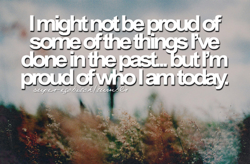 not proud of myself quotes