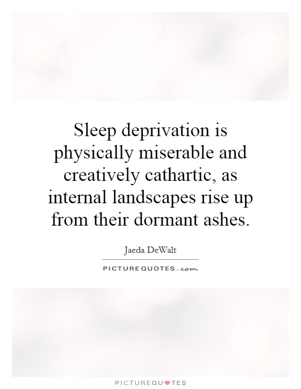 Sleep Deprivation Quotes. QuotesGram