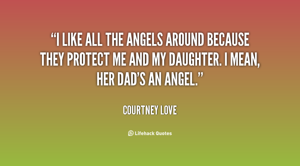 Quotes About Protecting Your Daughter Quotesgram