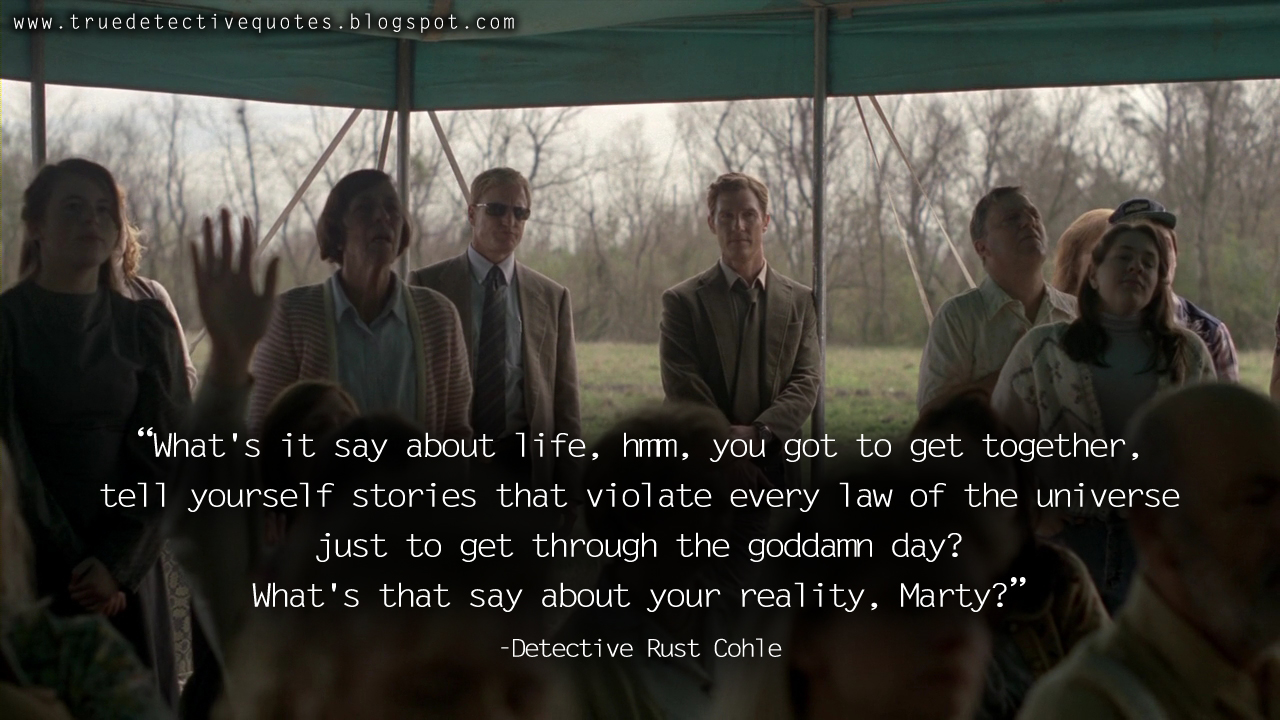 Best True Detective Quotes. QuotesGram