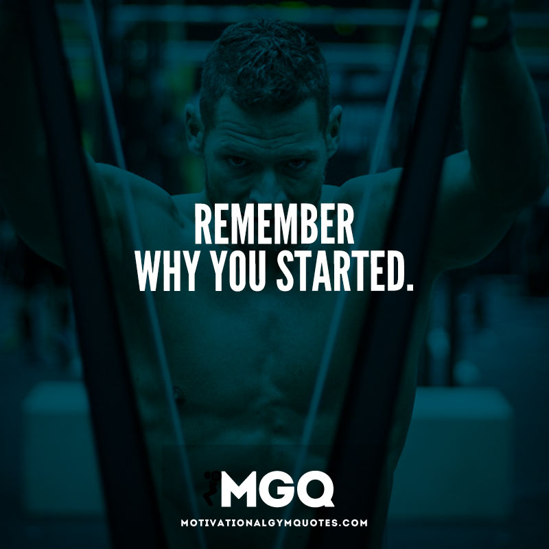 Remember Why You Started Quotes Quotesgram Remember Why You Started Quotes Quotesgram