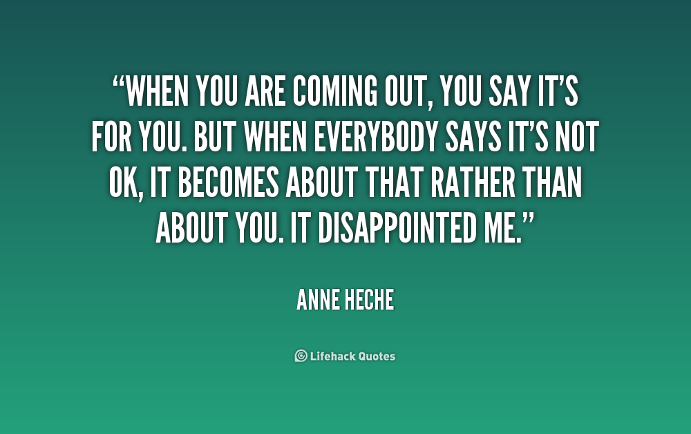 Quotes About Coming Out Quotesgram