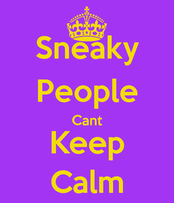 Quotes About Sneaky People. QuotesGram