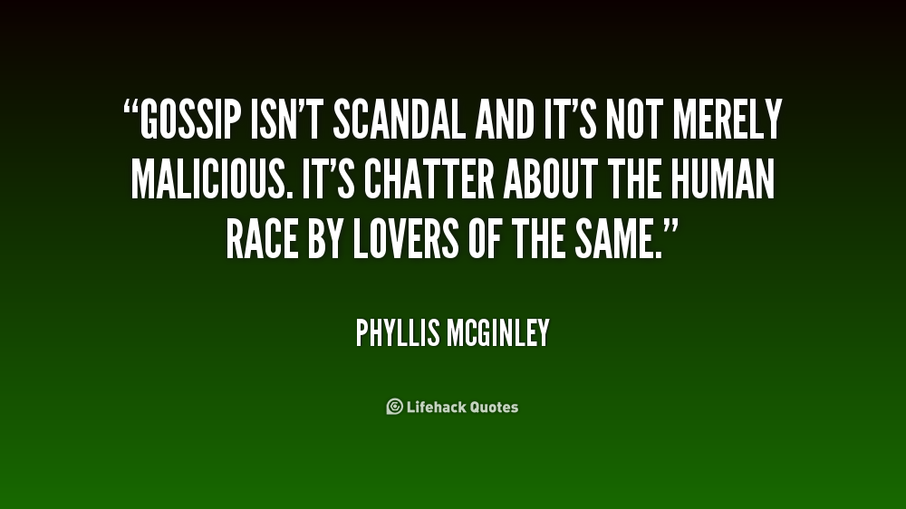 Inspirational Quotes About Gossip. QuotesGram Inspirational Quotes About Gossip. QuotesGram