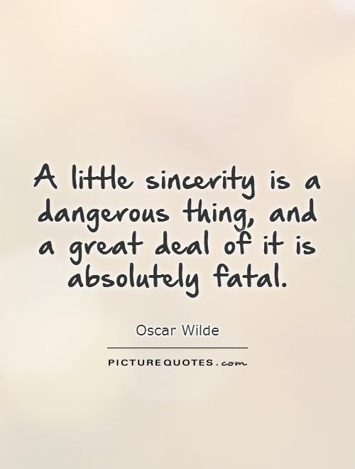 Sincerity Quotes And Sayings. QuotesGram