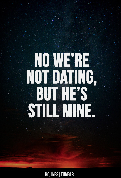 He Is Mine Now Quotes. QuotesGram
