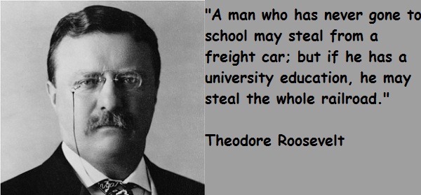 Theodore Roosevelt On Education Quotes. QuotesGram
