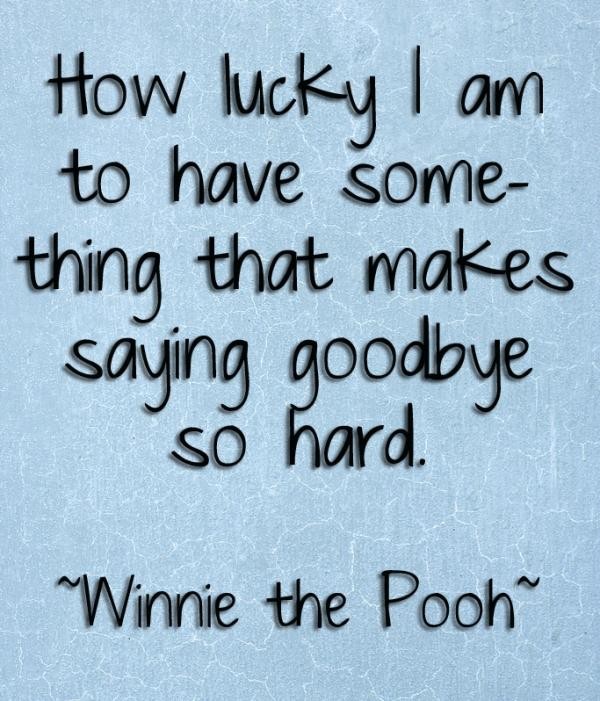 Inspirational Quotes About Saying Goodbye. QuotesGram