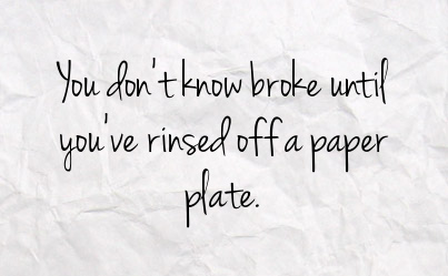 Broke: a temporary condition!